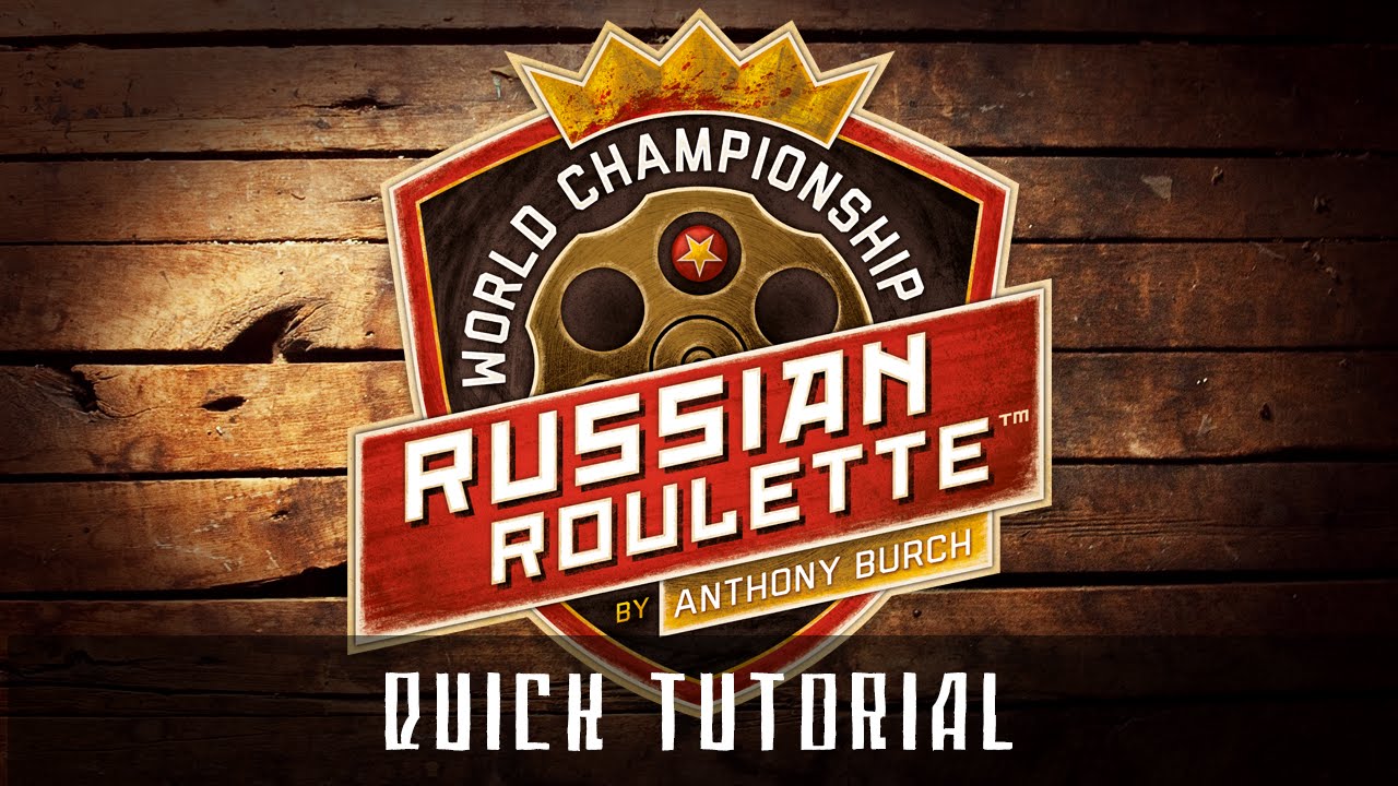 World Championship Russian Roulette – Tuesday Knight Games