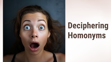 Deciphering Homonyms: Mastering Context Clues