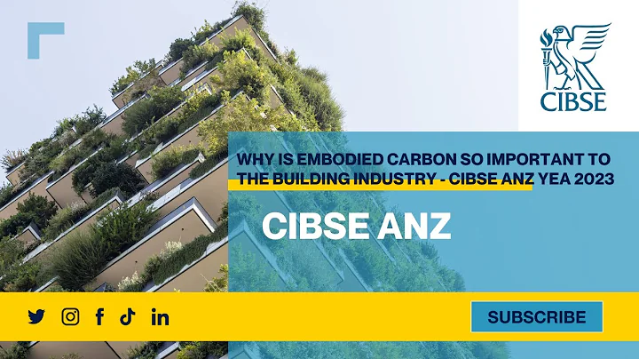 Why is embodied carbon so important to the building industry - CIBSE ANZ Young Engineers Awards 2023