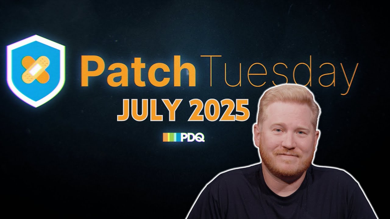 Patch Tuesday | July 2025 - YouTube