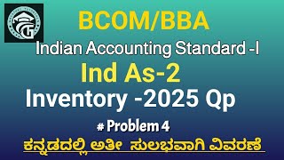 Problems on Ind As-2- Inventories (2025 QP)-Indian Accounting Standard -BCOM/BBA