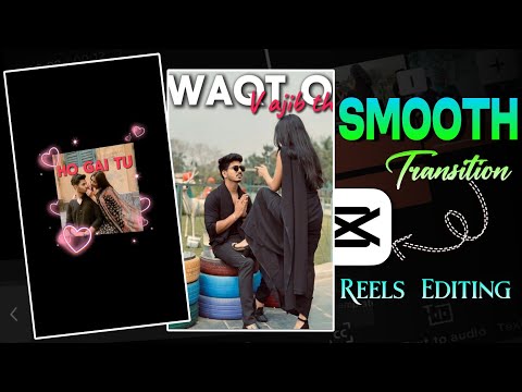 Instagram trending SMOOTH Transition Reels editing | Capcut video editing