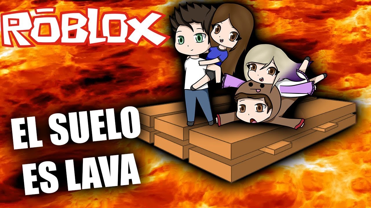 El Suelo Es Lava Con El Team Anormal En Roblox Youtube - el suelo es lava con el team anormal en roblox