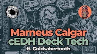 The #1 Marneus Tells All - cEDH Deck Tech ft. Goldsabertooth