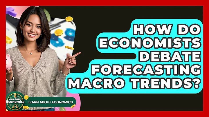 How Do Economists Debate Forecasting Macro Trends? - Learn About Economics