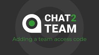 Chat2Team - Adding a team access code