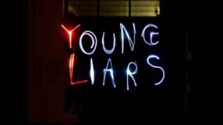 Video thumbnail of "Young Liars - Colours.wmv"