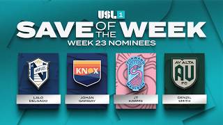 Week 23 Save of the Week Nominees | USL League One