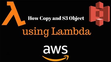 How to Copy Files Between S3 Buckets Using AWS Lambda Function?