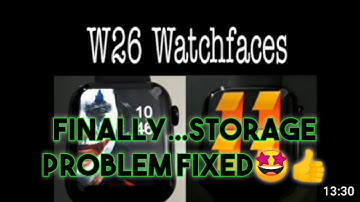 W26 SMART WATCH FACE CHANGE🤩😱//STORAGE PROBLEM SOLVED👍||W26 SMART WATCH||
