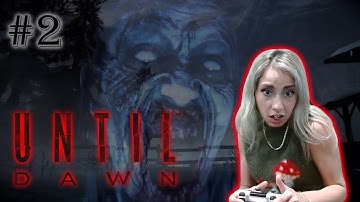 Rana plays UNTIL DAWN [Part 2]