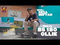 Tutorial 3 how to bs 180 ollie