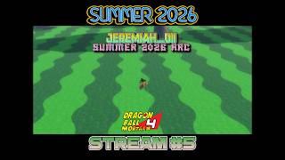 Playtesting GT Update Part 10 with Testers in Dragon Ball Mortals 4 (Summer 2026 Stream #5)
