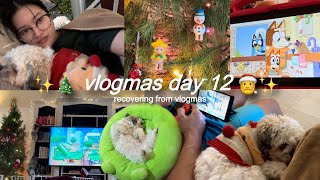 a lazy christmas (recovering from vlogmas) | vlogmas day 12 🎄✨