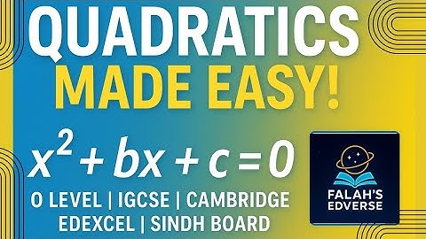 Quadratic Equation Made Easy | O level & IGCSE MATHS (Part 1) 