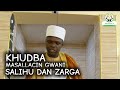 Khudba Daga Masallacin Gwani Salihu Dan Zarga Gwani Abdallah Gwani Yahuza