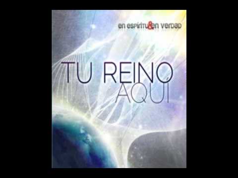 Rey Humilde (Tu Reino Aqui) En Espiritu Y En Verdad