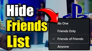 How to Hide your Friends list on Profile for PS5 (Best Method)
