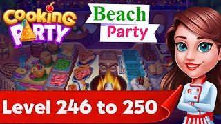 Cooking Party : Truck 8 - Beach Party ( Level 246 to 250) screenshot 4