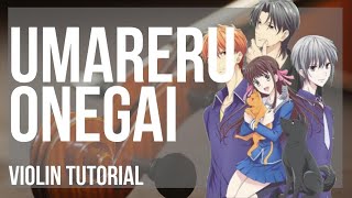 How to play Umareru Onegai (Fruits Basket) by Uta Airi on Violin (Tutorial)