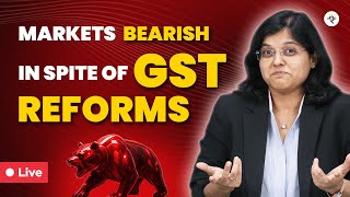Market Bearish In spite of GST Reforms | CA Rachana Ranade
