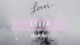 Taylor Swift - Lover | Lyrics