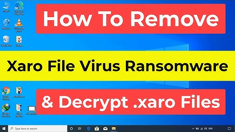 Xaro File Virus Ransomware [.Xaro] Removal and Decrypt .Xaro Files