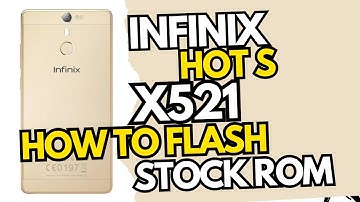 Infinix Hot S X521 Firmware Flashing Rom Install - Dead Boot Repair / Red States Fix Hang Fix