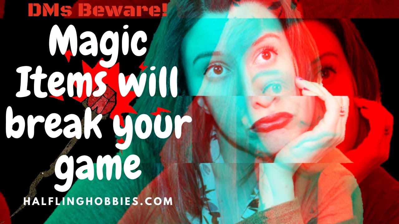 How to NOT Break Your Game with Magical Items - YouTube