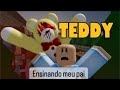 ROBLOX - Teddy - Ensinando meu pai a jogar.