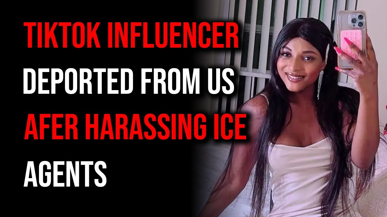 TikTok Influencer ARRESTED and DEPORTED After HARASSING ICE Agents ...