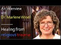Harmonic atheist  interview with dr marlene winell  healing from religious trauma