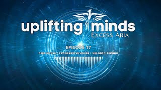 Uplifting Minds 17 Progressive House Deep House Dj Mix