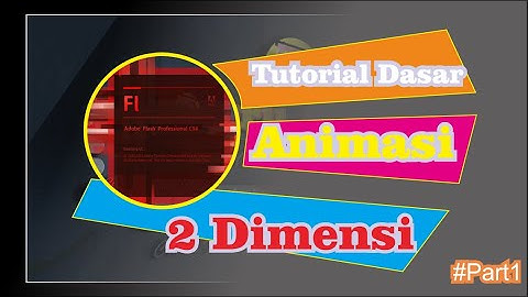 TUTORIAL DASAR ANIMASI 2D MENGGUNAKAN ADOBE FLASH CS6// BASIC TUTORIAL USING ADOBE FLASH CS6