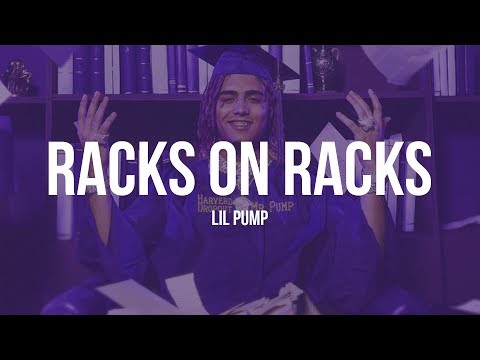 Lil Pump - Racks on Racks (Lyrics)
