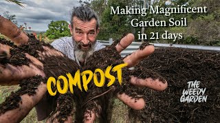 COMPOST THE BLACK GOLD Making Magnificent Compost in 21 Days!