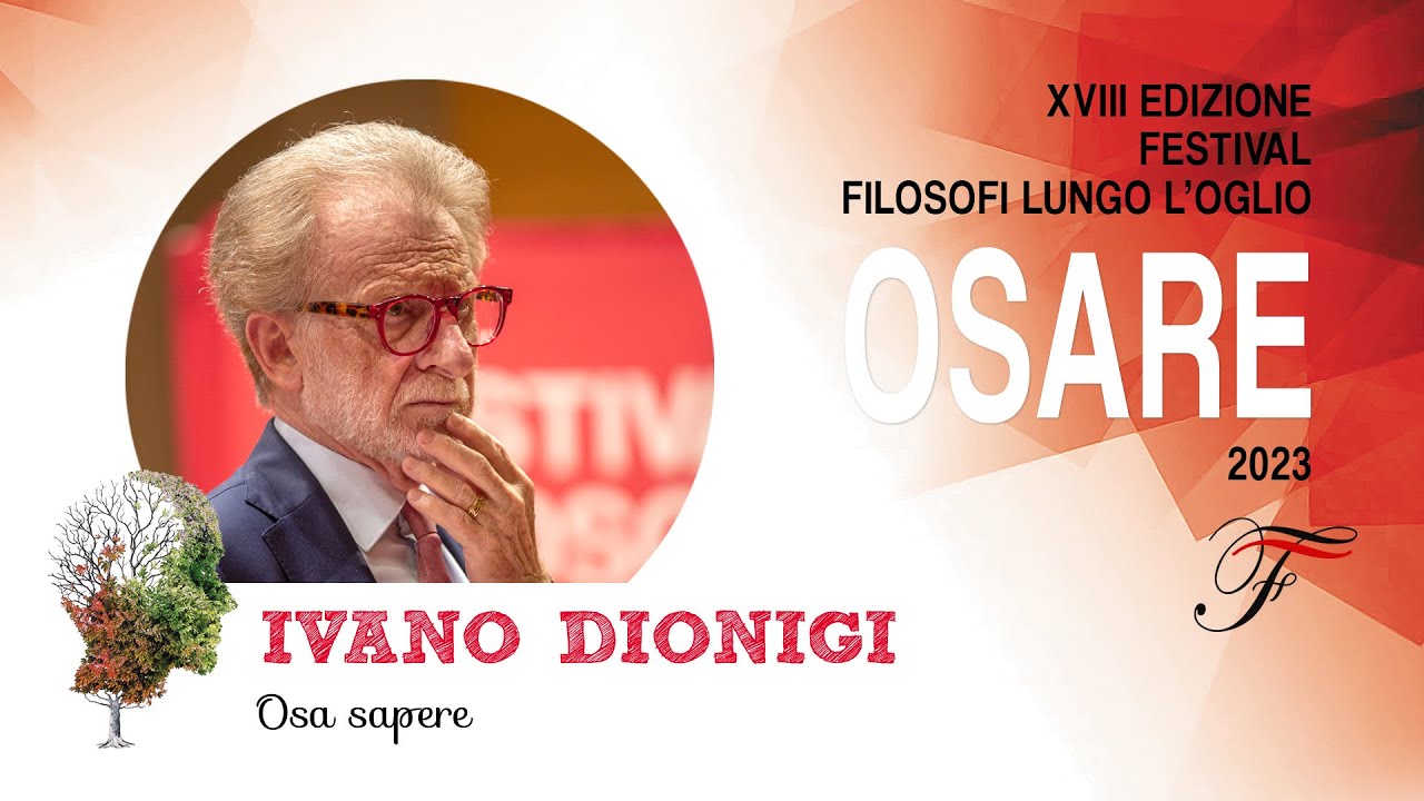 Ivano Dionigi - Osa sapere | Osare - 2023