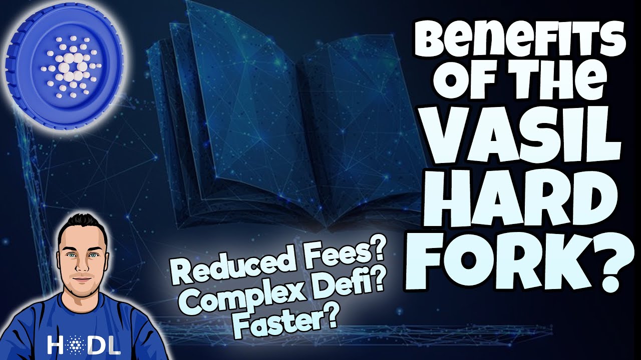 What Are The Cardano Vasil Hard Fork Benefits? #cardano