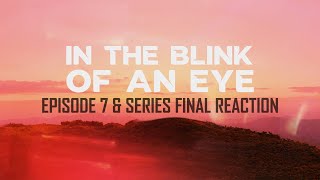 In The Blink Of An Eye Episode 7 Reaction  Watch These Shocking Rapture Dreams And Visions