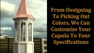 High Quality Handcrafted Cupolas in York PA