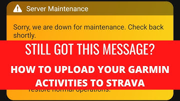 Garmin Connect Down? ¦ Upload to Strava Manually