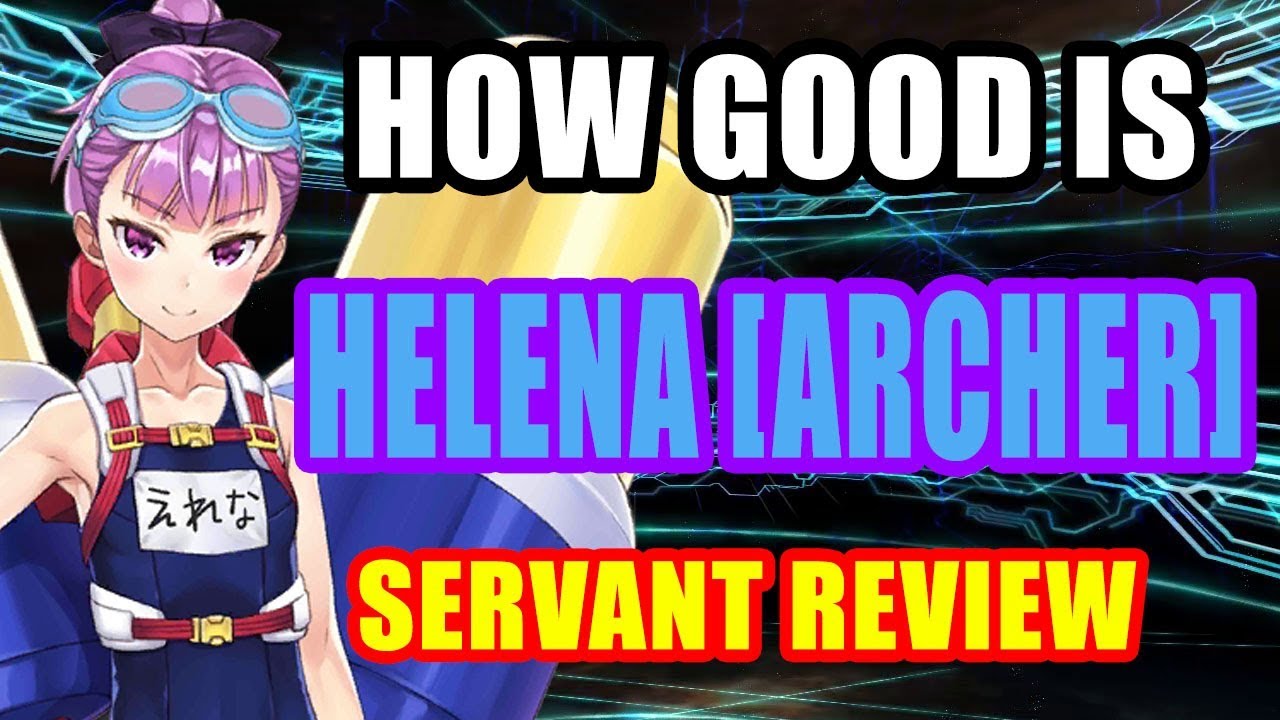 How Good is Helena Archer? Servant Review and Spotlight | Fate/Grand Order