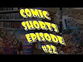 Comic Shorts Ep. 22: Comic Unboxing Teasers and BLACK WIDOW!