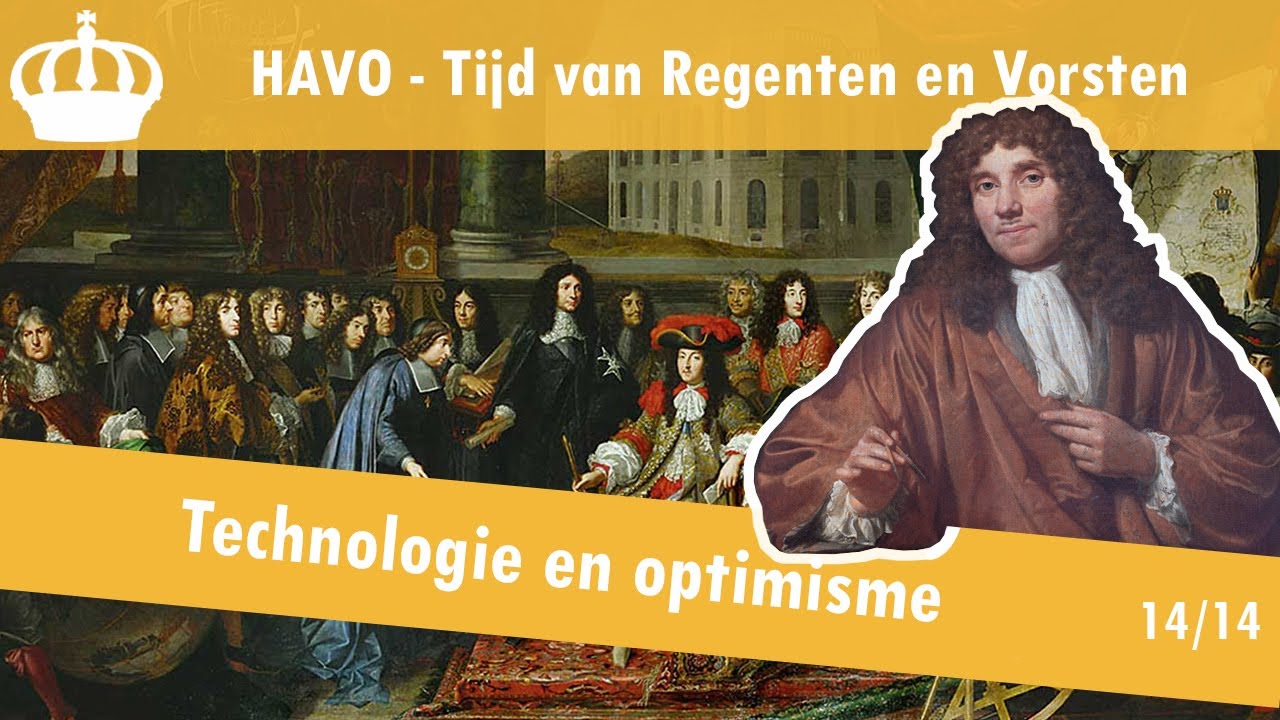 14 Regenten en Vorsten - De wetenschappelijke revolutie - Technologie