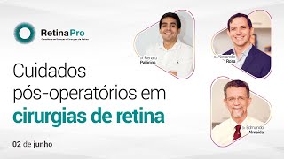 Cuidados pós operatórios em cirurgias de retina