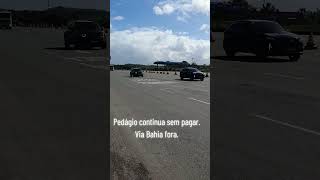 Pedágio continua sem pagar. Via Bahia está fora da Rodovia - FIQUEM ESPERTOS - Surpresinha da PRF.