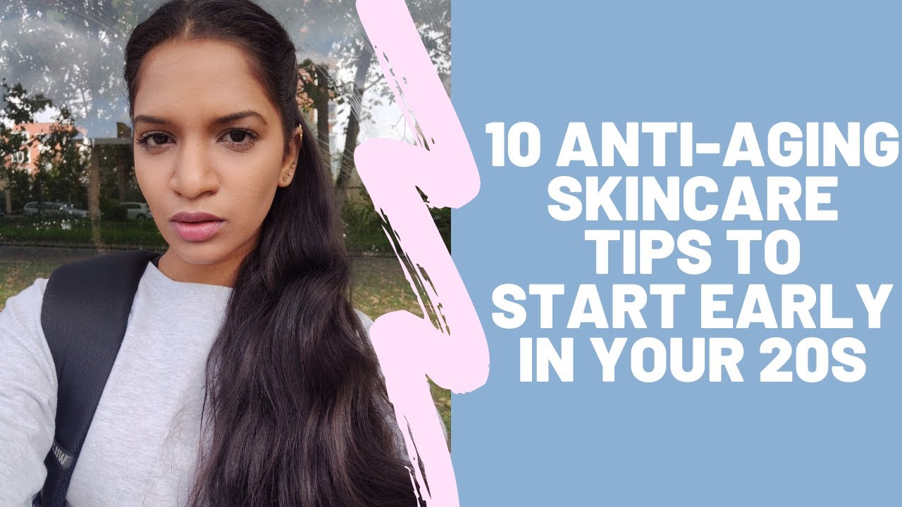 anti aging tips in your 20s)