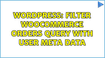 Wordpress: Filter WooCommerce Orders query with user meta data