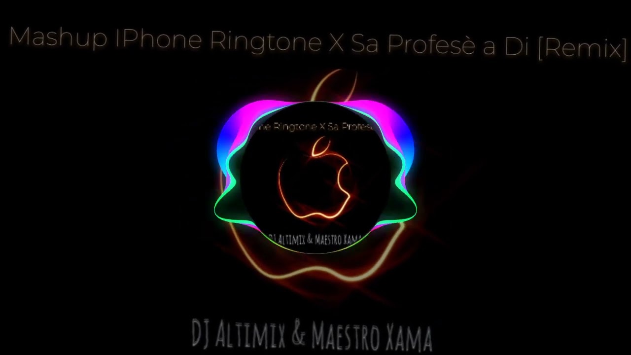 Mashup IPhone Ringtone X Sa Profesè A Di [Remix] - DJ Altimix & Maestro Xama & T-Macson Pololo