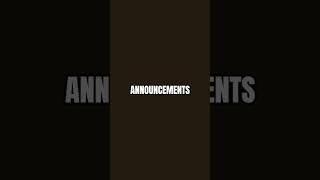 Announcements For 7/6/26